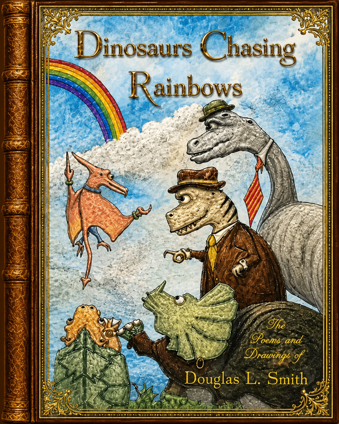 Cover of Dinosaurs Chasing Rainbows